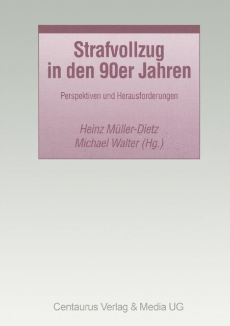 Michael Walter, Heinz Muller-Dietz - Strafvollzug in den 90er Jahren, E-bok
