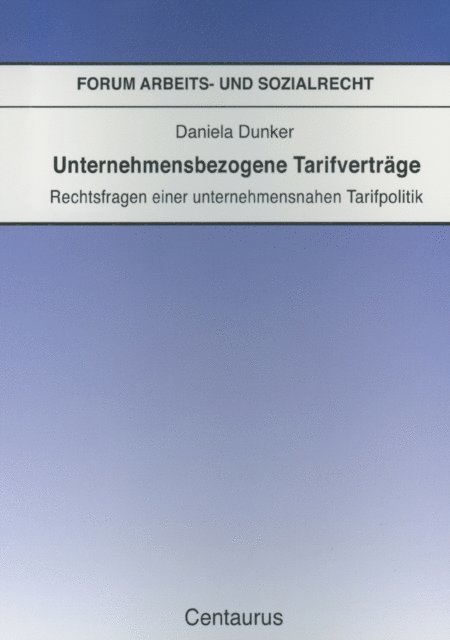 Daniela Dunker - Unternehmensbezogene Tarifverträge, E-bok