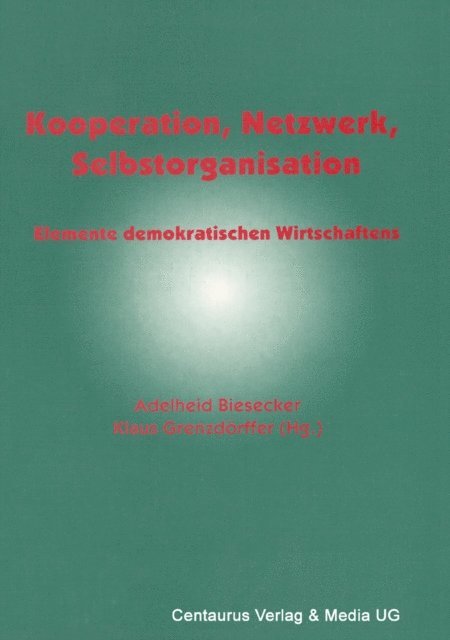Klaus Grenzdorfer, Adelheid Biesecker - Kooperation, Netzwerk, Selbstorganisation, E-bok