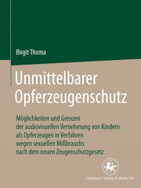 Birgit Thoma - Unmittelbarer Opferzeugenschutz, E-bok