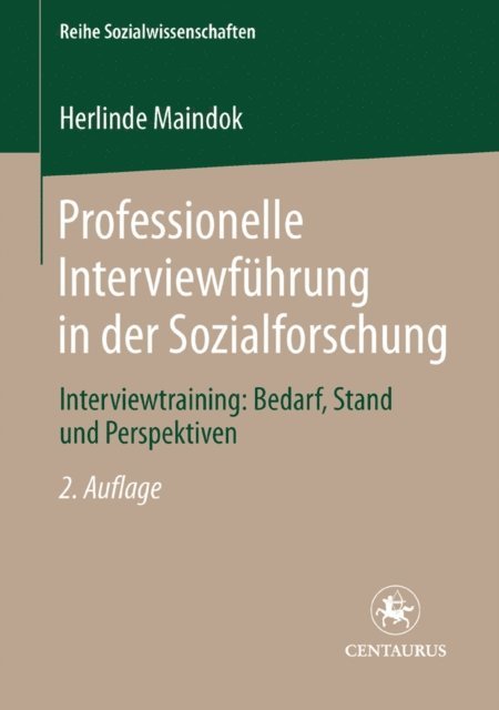 Herlinde Maindok - Professionelle Interviewführung in der Sozialforschung, E-bok