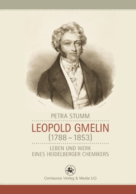 Petra Stumm - Leopold Gmelin (1788 - 1853), E-bok