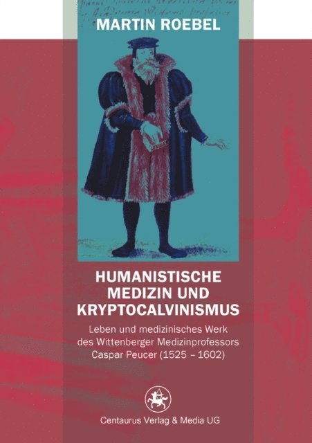 Martin Roebel - Humanistische Medizin und Kryptocalvinismus, E-bok