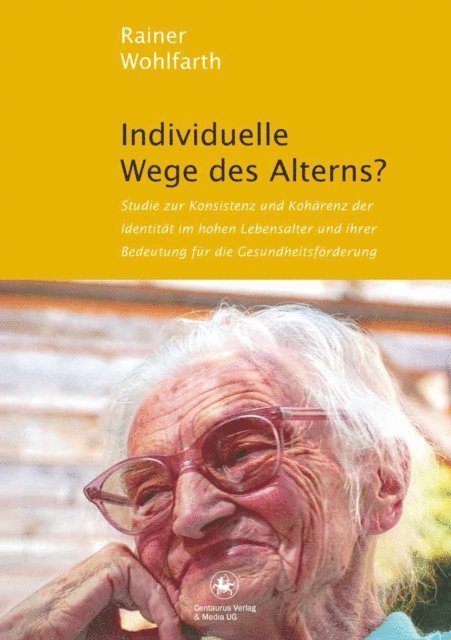 Rainer Wohlfarth - Individuelle Wege des Alterns?, E-bok