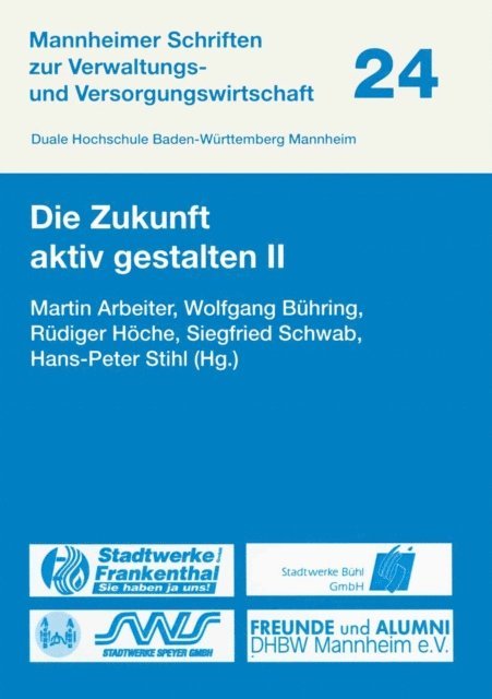 Rudiger Hoche, Siegfried Schwab, Hanspeter Stihl, Wolfgang Buhring, Martin Arbeiter - Die Zukunft aktiv gestalten II, E-bok