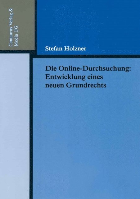 Stefan Holzner - Die Online-Durchsuchung, E-bok