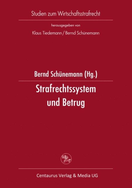 Bernd Schunemann - Strafrechtssystem und Betrug, E-bok