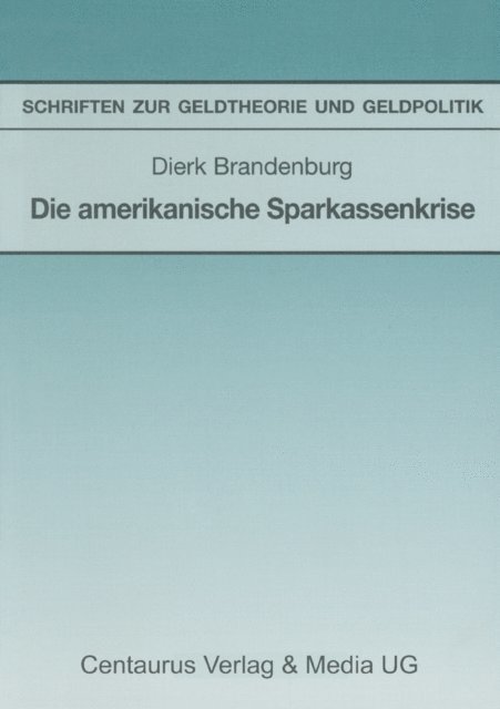Dierk Brandenburg - Die amerikanische Sparkassenkrise, E-bok