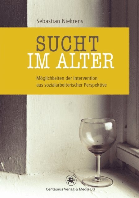 Sebastian Niekrens - Sucht im Alter, E-bok