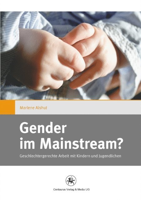 Marlene Alshut - Gender im Mainstream?, E-bok