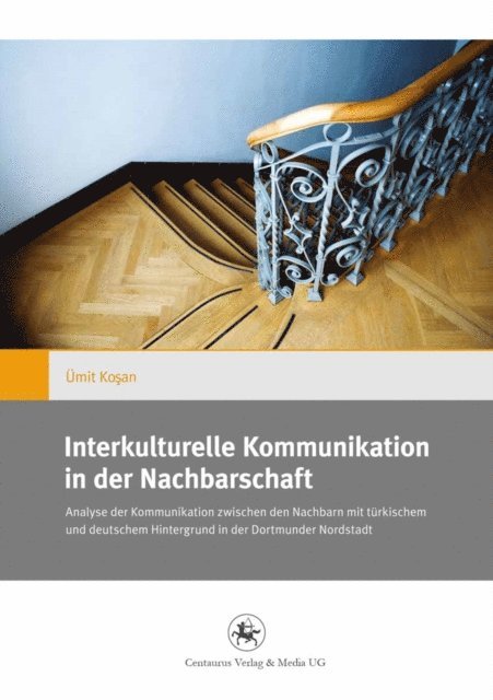 Umit Kosan - Interkulturelle Kommunikation in der Nachbarschaft, E-bok