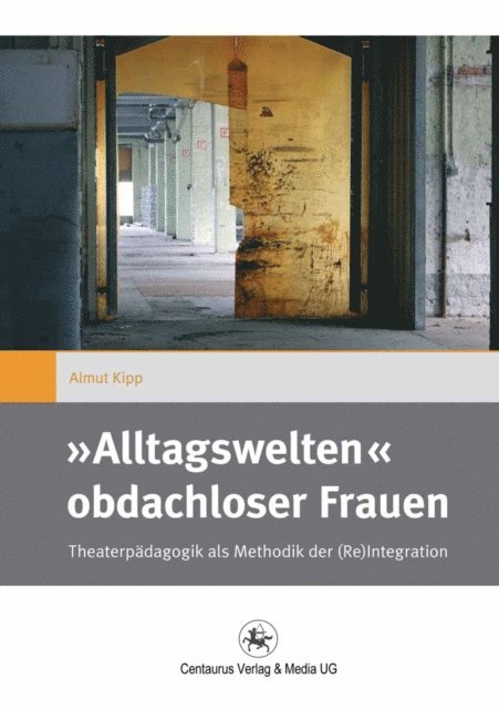 Almut Kipp - »Alltagswelten« obdachloser Frauen, E-bok