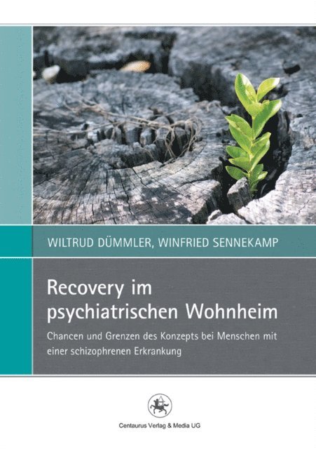 Winfried Sennekamp, Wiltrud Dummler - Recovery im psychiatrischen Wohnheim, E-bok