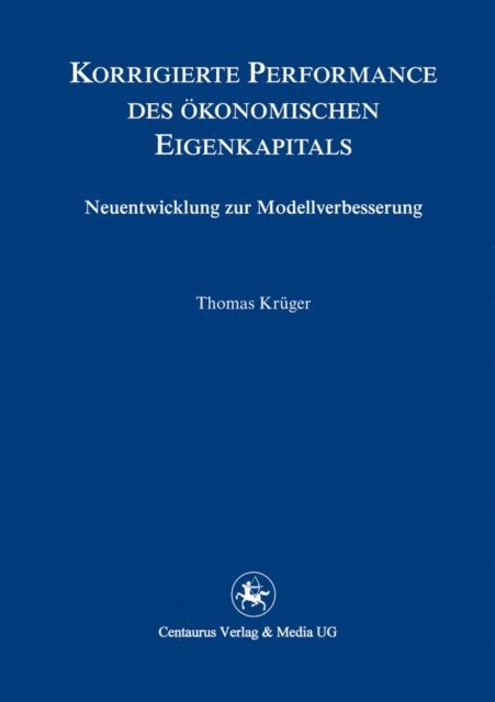 Thomas K. Kruger - Korrigierte Performance des ökonomischen Eigenkapitals, E-bok
