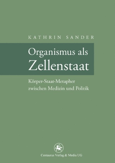 Kathrin Sander - Organismus als Zellenstaat, E-bok