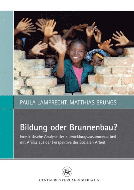 Paula Lamprecht, Matthias Brungs - Bildung oder Brunnenbau?, E-bok
