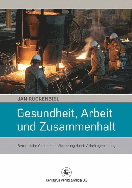 Jan Ruckenbiel - Gesundheit, Arbeit und Zusammenhalt, E-bok