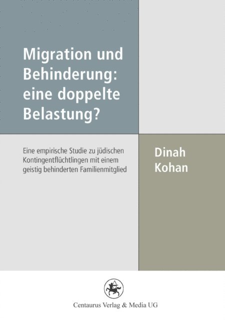 Dinah Kohan - Migration und Behinderung: eine doppelte Belastung?, E-bok