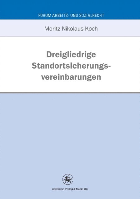 Moritz Koch - Dreigliedrige Standortsicherungsvereinbarung, E-bok