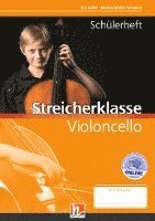 Leitfaden Streicherklasse. Schlerheft - Violoncello