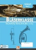 Leitfaden Blserklasse. Schlerheft Band 1 - Trompete / Tenorhorn
