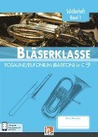 Leitfaden Bl�serklasse. Sch�lerheft Band 1 - Posaune / Eufonium (Bariton)