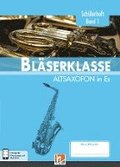 Leitfaden Bl�serklasse. Sch�lerheft Band 1 - Altsaxofon