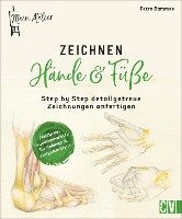 Petra Bammes, Britta Sopp - Mein Atelier Zeichnen Hände & Füße, Inbunden