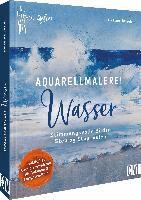 Kristina Jurick - Mein Atelier Aquarellmalerei - Wasser, Inbunden
