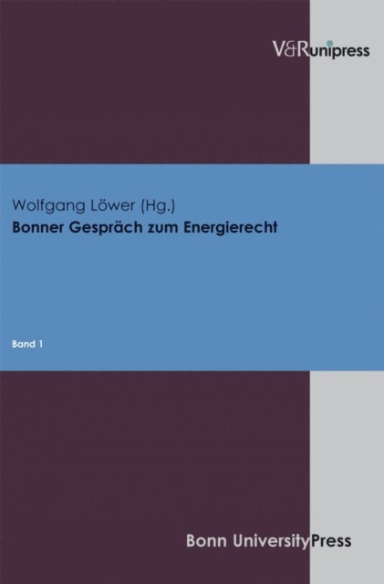 Wolfgang Lower - Bonner Gespräch zum Energierecht, E-bok. Tillgänglighet: Lägg i varukorg