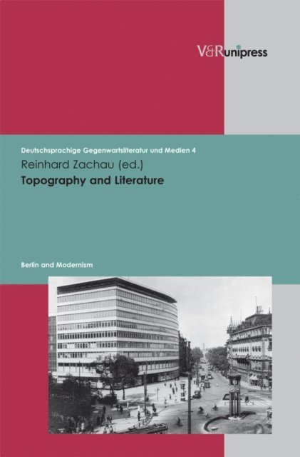 Reinhard Zachau - Topography and Literature, E-bok