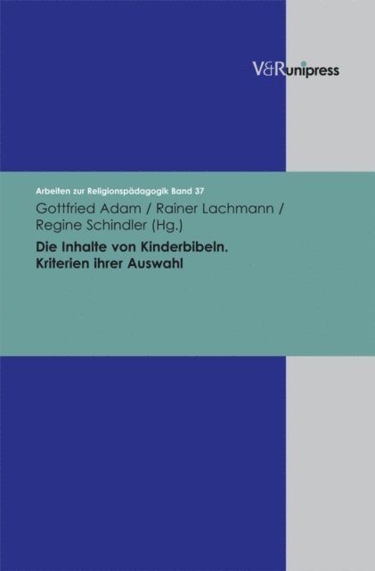 Regine Schindler, Rainer Lachmann, Gottfried Adam - Die Inhalte von Kinderbibeln, E-bok