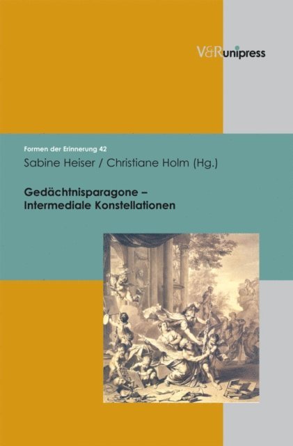 Christiane Holm, Sabine Heiser - Gedächtnisparagone – Intermediale Konstellationen, E-bok