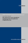 Die Chancen für eine einheitliche Auslegung eines Europÿischen Zivilgesetzbuches