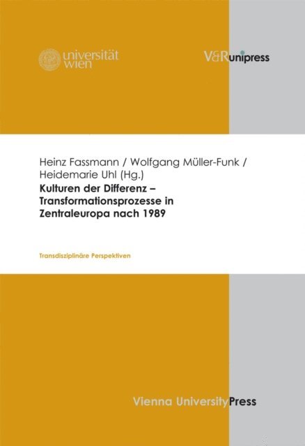 Heidemarie Uhl, Wolfgang Muller-Funk, Heinz Famann - Kulturen der Differenz – Transformationsprozesse in Zentraleuropa nach 1989, E-bok