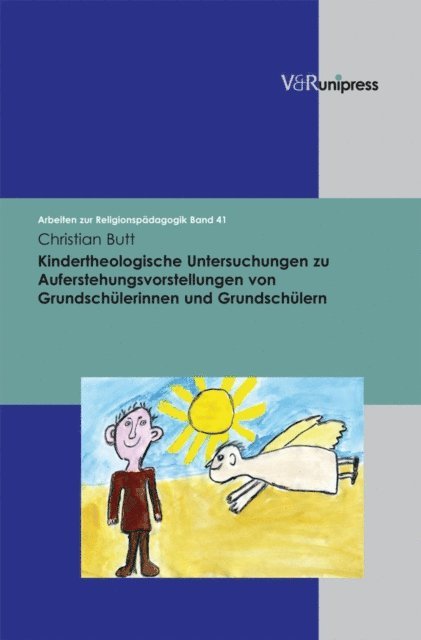 Christian Butt - Kindertheologische Untersuchungen zu Auferstehungsvorstellungen von Grundschülerinnen und Grundschülern, E-bok