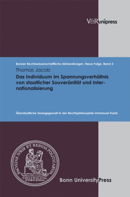 Thomas Jacob - Das Individuum im Spannungsverhältnis von staatlicher Souveränität und Internationalisierung, E-bok