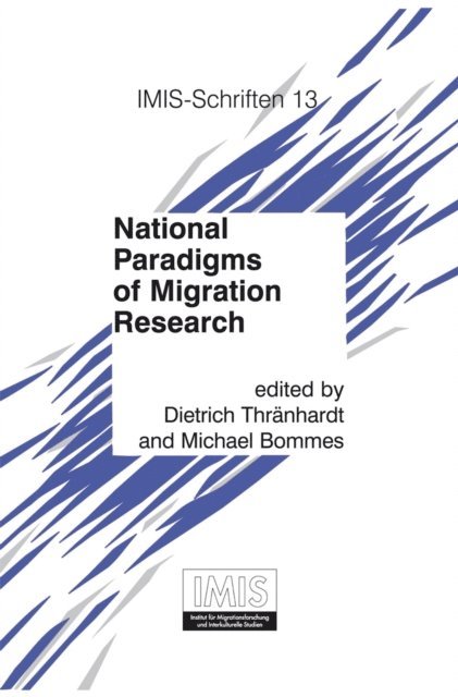 Michael Bommes, Dietrich Thranhardt - National Paradigms of Migration Research, E-bok