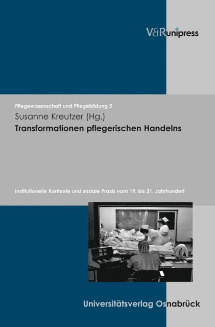 Susanne Kreutzer - Transformationen pflegerischen Handelns, E-bok