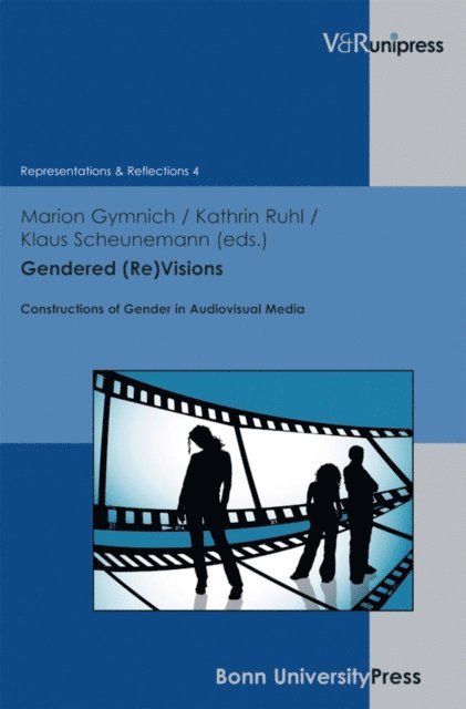 Klaus Scheunemann, Kathrin Ruhl, Marion Gymnich - Gendered (Re)Visions, E-bok