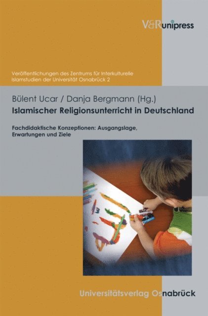 Danja Bergmann, Bulent Ucar - Islamischer Religionsunterricht in Deutschland, E-bok