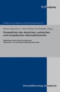 Perspektiven des deutschen, polnischen und europaischen Informationsrechts