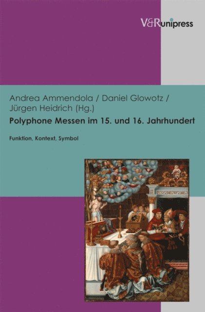 Jurgen Heidrich, Daniel Glowotz, Andrea Ammendola - Polyphone Messen im 15. und 16. Jahrhundert, E-bok