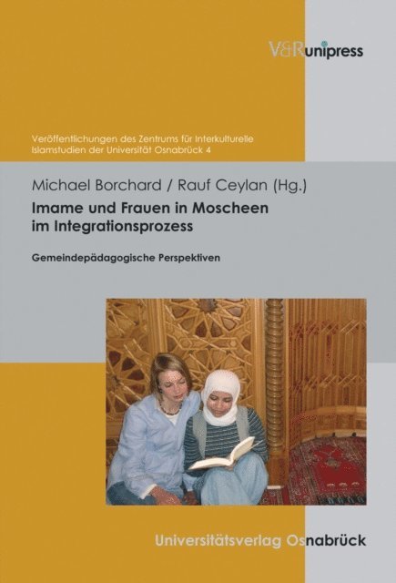 Rauf Ceylan, Michael Borchard - Imame und Frauen in Moscheen im Integrationsprozess, E-bok