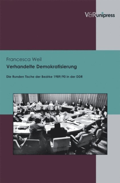 Francesca Weil - Verhandelte Demokratisierung, E-bok
