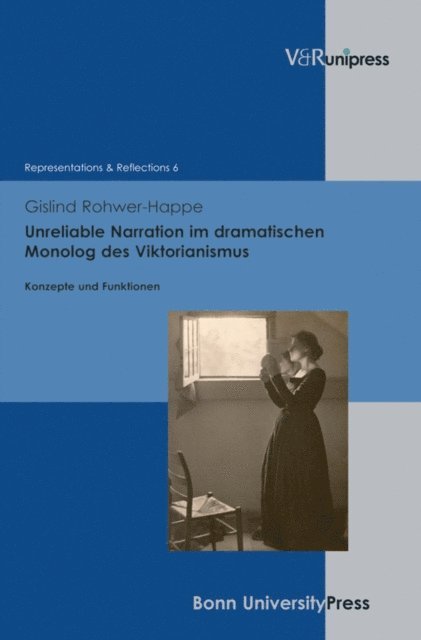 Gislind Rohwer-Happe - Unreliable Narration im dramatischen Monolog des Viktorianismus, E-bok