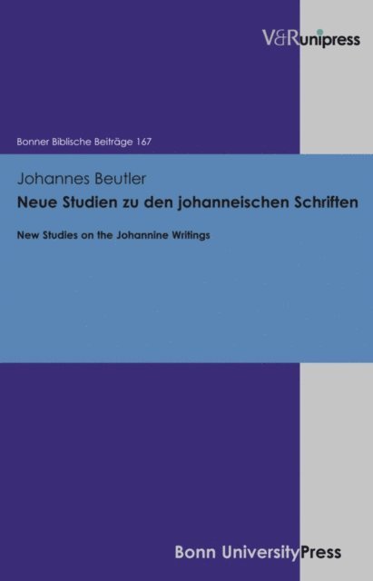 Johannes Beutler - Neue Studien zu den johanneischen Schriften, E-bok