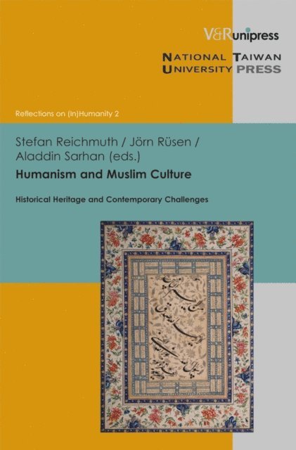 Aladdin Sarhan, Jorn Rusen, Stefan Reichmuth - Humanism and Muslim Culture, E-bok