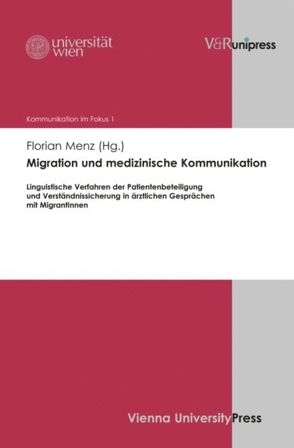 Florian Menz - Migration und medizinische Kommunikation, E-bok