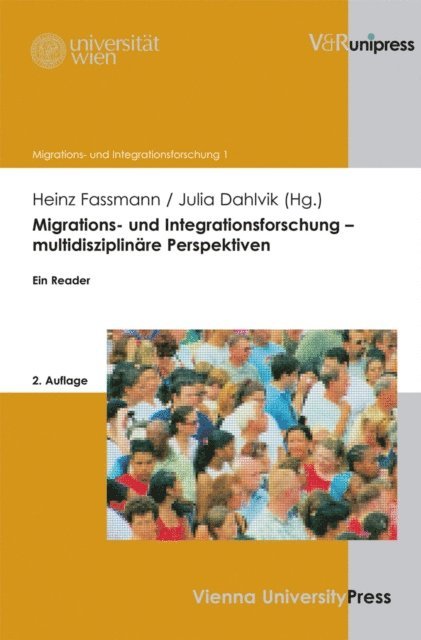 Julia Dahlvik, Heinz Famann - Migrations- und Integrationsforschung – multidisziplinäre Perspektiven, E-bok